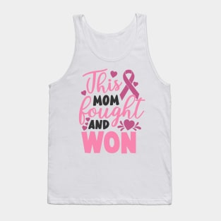 this mom fought and won Tank Top